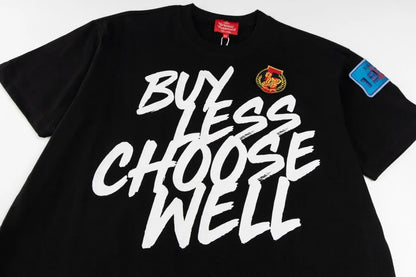 "Buy Less Choose Well" Graphic T-Shirt